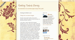 Desktop Screenshot of fumblingtowardseternity.blogspot.com