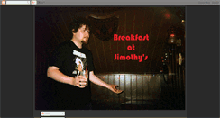 Desktop Screenshot of breakfastatjimothys.blogspot.com