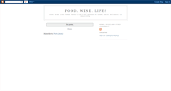 Desktop Screenshot of foodwinelife.blogspot.com