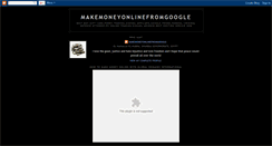 Desktop Screenshot of makemoneyonlinefromgoogle.blogspot.com