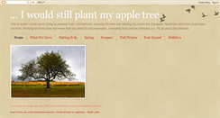 Desktop Screenshot of iwouldstillplantmyappletree.blogspot.com