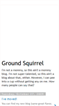 Mobile Screenshot of groundsquirrel.blogspot.com