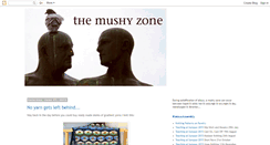 Desktop Screenshot of mushyzone.blogspot.com