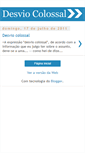 Mobile Screenshot of desvio-colossal.blogspot.com