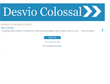 Tablet Screenshot of desvio-colossal.blogspot.com