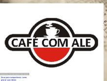 Tablet Screenshot of cafecomale.blogspot.com