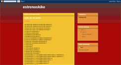 Desktop Screenshot of estrenoskike1.blogspot.com
