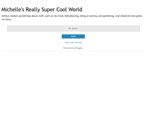 Tablet Screenshot of michellesreallysupercoolworld.blogspot.com