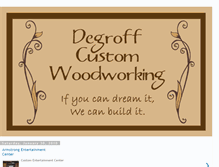 Tablet Screenshot of degroffcustomwoodworking.blogspot.com