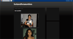 Desktop Screenshot of hotandhraaunties.blogspot.com