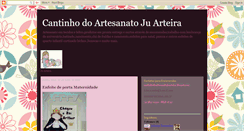 Desktop Screenshot of cantinhodoartesanatojuarteira.blogspot.com