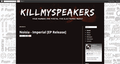 Desktop Screenshot of killmyspeakers.blogspot.com