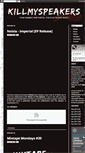 Mobile Screenshot of killmyspeakers.blogspot.com