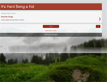 Tablet Screenshot of itshardbeingakid.blogspot.com