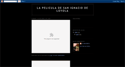 Desktop Screenshot of la-pelicula-de-san-ignacio-de-loyola.blogspot.com