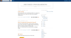 Desktop Screenshot of drunkenprogramming.blogspot.com