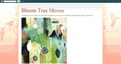 Desktop Screenshot of bloomtruemoves.blogspot.com