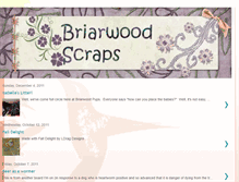 Tablet Screenshot of briarwoodscraps.blogspot.com