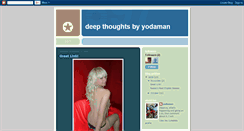 Desktop Screenshot of deepthoughtsbyyodaman.blogspot.com