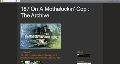 Desktop Screenshot of 187onamothafuckincop.blogspot.com