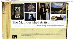 Desktop Screenshot of malnourishedartist.blogspot.com