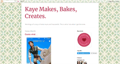 Desktop Screenshot of kayemakesbakescreates.blogspot.com