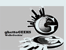 Tablet Screenshot of ghettogeekin.blogspot.com