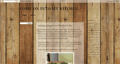 Desktop Screenshot of come-on-into-my-kitchen.blogspot.com