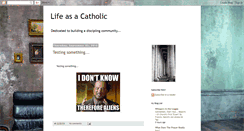 Desktop Screenshot of lifeasacatholic.blogspot.com
