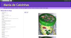 Desktop Screenshot of maniadecaixinhas.blogspot.com