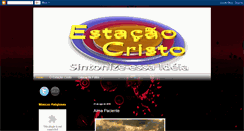 Desktop Screenshot of estacaocristo-sintonizeessaideia.blogspot.com