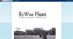 Desktop Screenshot of bywisephoto.blogspot.com