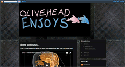 Desktop Screenshot of oliveheadenjoys.blogspot.com