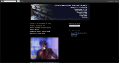 Desktop Screenshot of estaciondigitalproducciones.blogspot.com