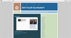 Desktop Screenshot of donttouchmybraulio.blogspot.com