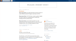 Desktop Screenshot of pleaseinsertdisc.blogspot.com
