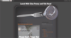 Desktop Screenshot of gluepennyfishheadlunch.blogspot.com