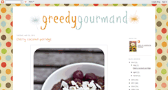 Desktop Screenshot of greedygourmand.blogspot.com