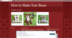 Desktop Screenshot of howtomaketearbears.blogspot.com