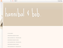 Tablet Screenshot of hannibalandbob.blogspot.com