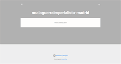 Desktop Screenshot of noalaguerraimperialista-madrid.blogspot.com