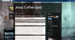 Desktop Screenshot of jesuscoffeeipod.blogspot.com