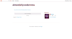 Desktop Screenshot of almostdailyrandomness.blogspot.com