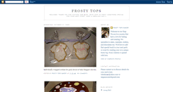 Desktop Screenshot of frostytopsbakery.blogspot.com