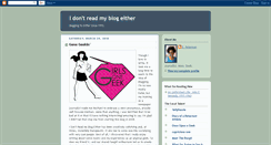 Desktop Screenshot of idontreadmyblogeither.blogspot.com