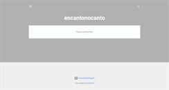 Desktop Screenshot of encantonocanto.blogspot.com