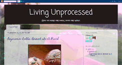 Desktop Screenshot of livingunprocessed.blogspot.com