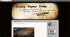 Desktop Screenshot of fishypaperdump.blogspot.com