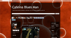 Desktop Screenshot of cafeinabluesman.blogspot.com