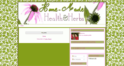 Desktop Screenshot of home-madehealthherbs.blogspot.com